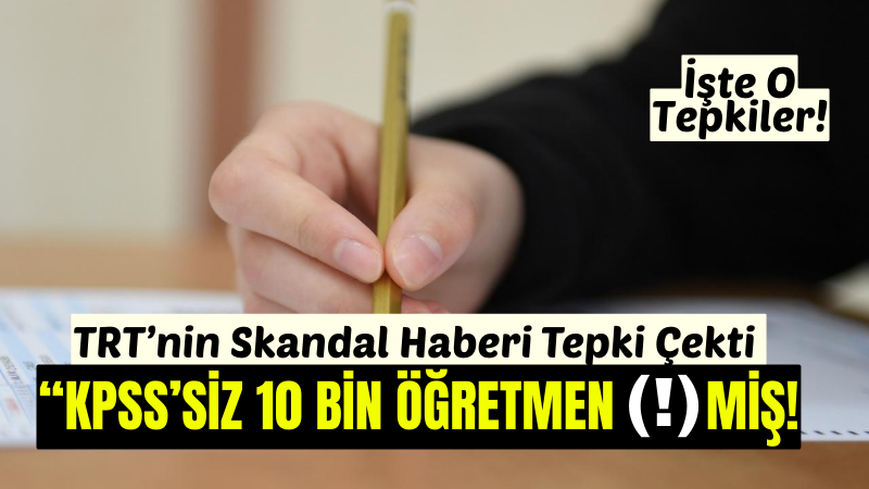 TRT Haber'in "10 bin öğretmen ilk kez KPSS şartı aranmaksızın akademide istihdam edilecek" başlıklı haberi, sosyal medyada büyük yankı uyandırdı.