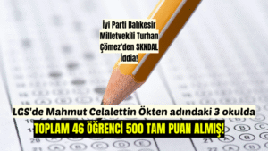 LGS’de Mahmut Celalettin Ökten adındaki 3 okulda toplam 46 tam puan var iddiası