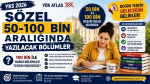 Sözel 60 bin ile alan bölümler! YKS Sözel 70-80 bin ile hangi bölümler yazılır? Sözel 90 bin bölümleri