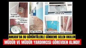 Ankara’da Okul Müdür ve Yardımcısı Görevden Alındı