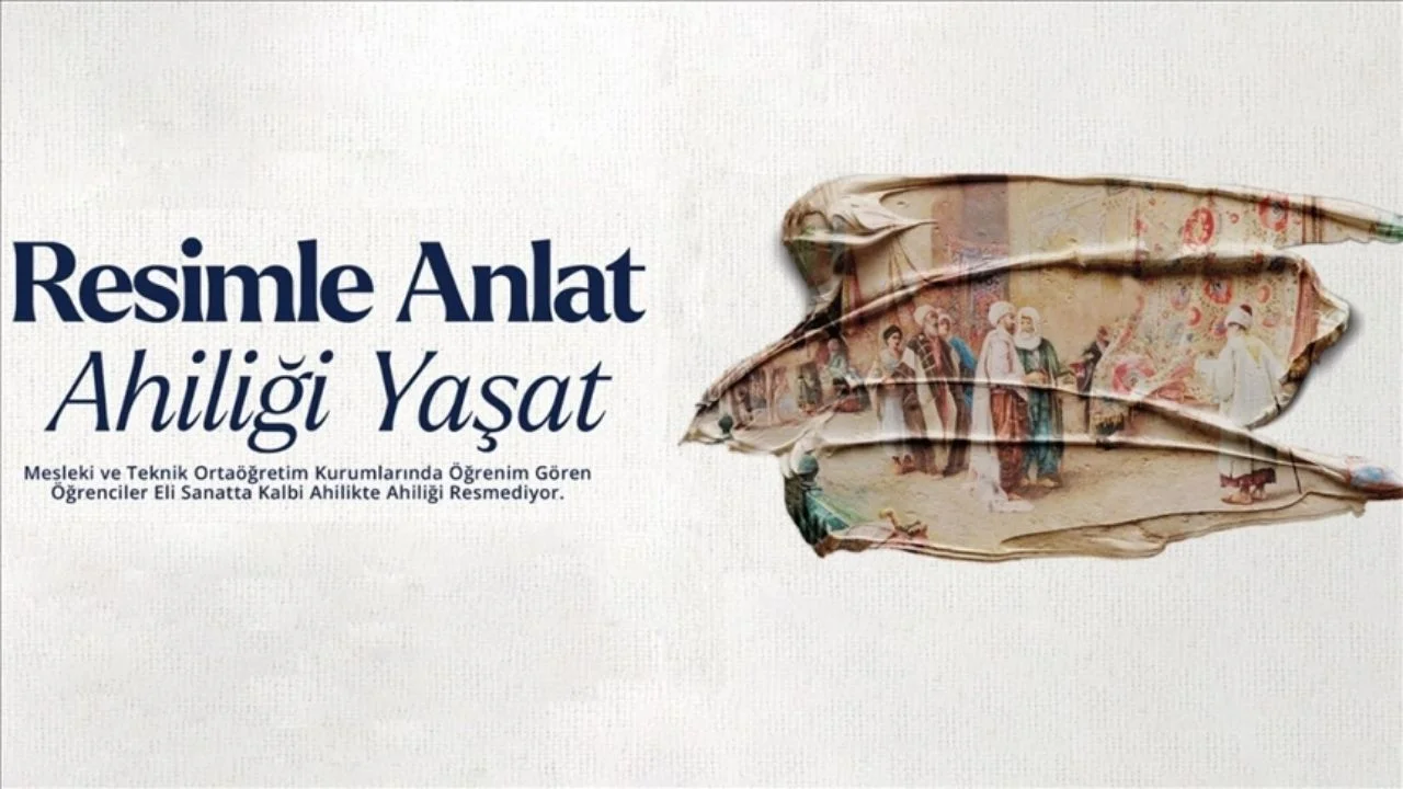 MEB ve Ticaret Bakanlığı iş birliğiyle düzenlenen “Resimle Anlat, Ahiliği Yaşat” yarışmasına başvurular başladı. Mesleki eğitim öğrencileri, Ahi Evran ve ahilik değerlerini resimle anlatacak.