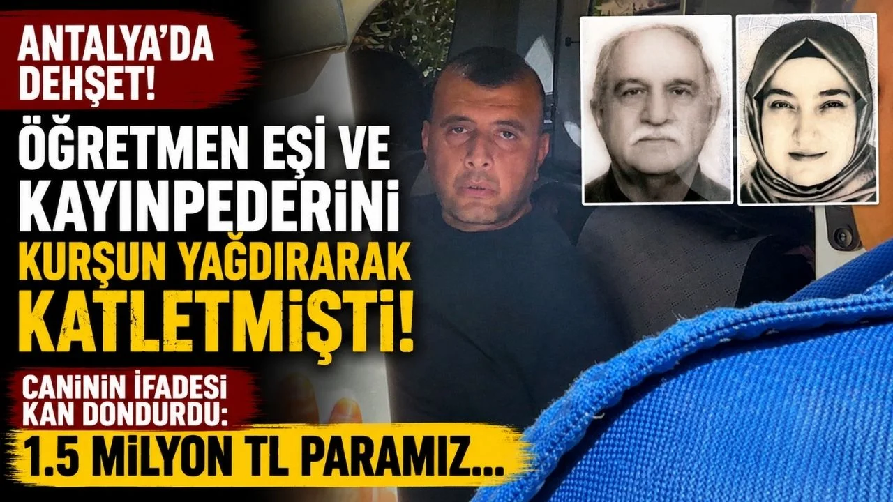Antalya'da Öğretmen Eşi Aslıhan Öztürk ve Kayınpederini Öldüren Şüpheli Tutuklandı