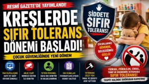 MEB’den Kreşlerde Yeni Dönem! Çocuk Güvenliğinde “Sıfır Tolerans” Dönemi Başladı