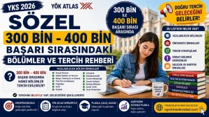 YKS Sözel 300 Bin – 400 Bin ile Alan Bölümler! 400 Bin Sıralama İçin Kaç Net?