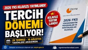 2026 YKS Kontenjan Kılavuzu Yayımlandı! Üniversite Tercihleri 29 Temmuz’da Başlıyor