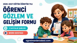 Öğrenci Gözlem ve Gelişim Takip Formu – Maarif Modeline Uygun Word Dosyası